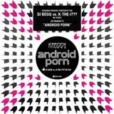 Android Porn By Kraddy On MP3 And WAV At Juno Download