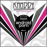 Android Porn Remixes By Kraddy On MP3 And WAV At Juno Download