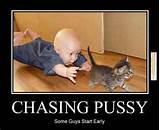 FunnyMemes.com â€¢ Funny memes - [Chasing pussy]