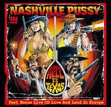 NASHVILLE PUSSY - From Hell To Texas (Re-Release)