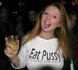 eat pussy it is good for you slut shirt