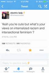 are your opinions on institutionalized racism?Yeah, you can have my ...