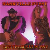 Nashville_Pussy_Let_Them_Eat_Pussy_front.jpg