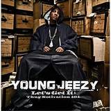 Young Jeezy - Let's Get It: Thug Motivation 101