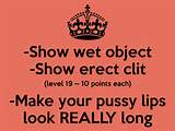 wet object -Show erect clit (level 19 -- 10 points each) -Make your ...