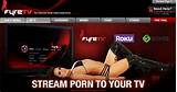 Google TV Hei A Porno Streaming App FyreTV Ist Da