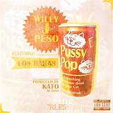 Pussy Pop (Prod. By Kato of SMKA)