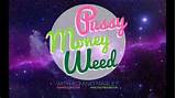 Pussy Money Weed - Episode 3 - YouTube