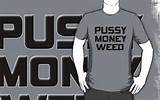 pussy money weed