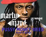 Lil Wayne â€“ Pussy, Money, Weed (MartyParty Purple Remix)