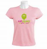 Details about Eat Pussy its good for you Women T-Shirt Offensive Rude ...