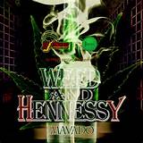 MAVADO - Weed & Hennessy (Front Cover)